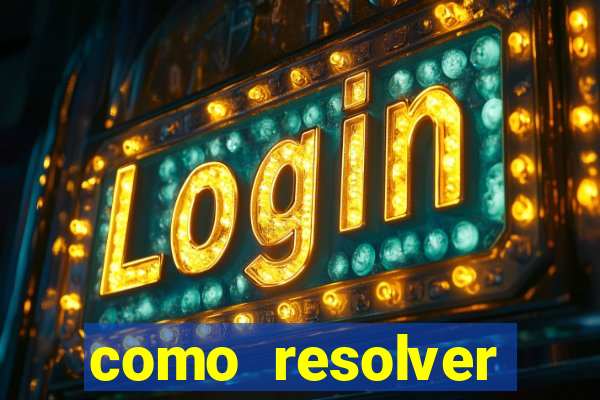 como resolver reclamado apenas por dispositivo registrado